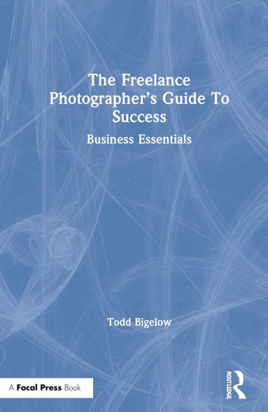 bokomslag Freelance Photographer's Guide To Success