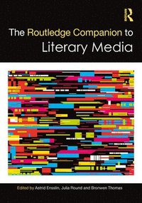 bokomslag The Routledge Companion to Literary Media