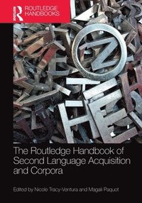 bokomslag The Routledge Handbook of Second Language Acquisition and Corpora