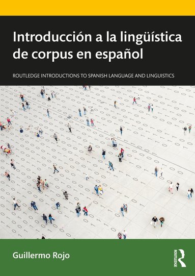 Guillermo Rojo - Introducción a la lingüística de corpus en español, Häftad