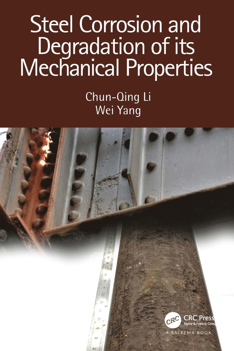 Steel Corrosion and Degradation of its Mechanical Properties 1