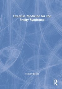 bokomslag Exercise Medicine for the Frailty Syndrome