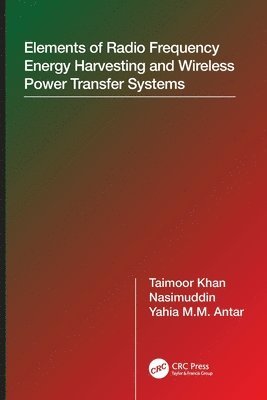 Elements of Radio Frequency Energy Harvesting and Wireless Power Transfer Systems 1