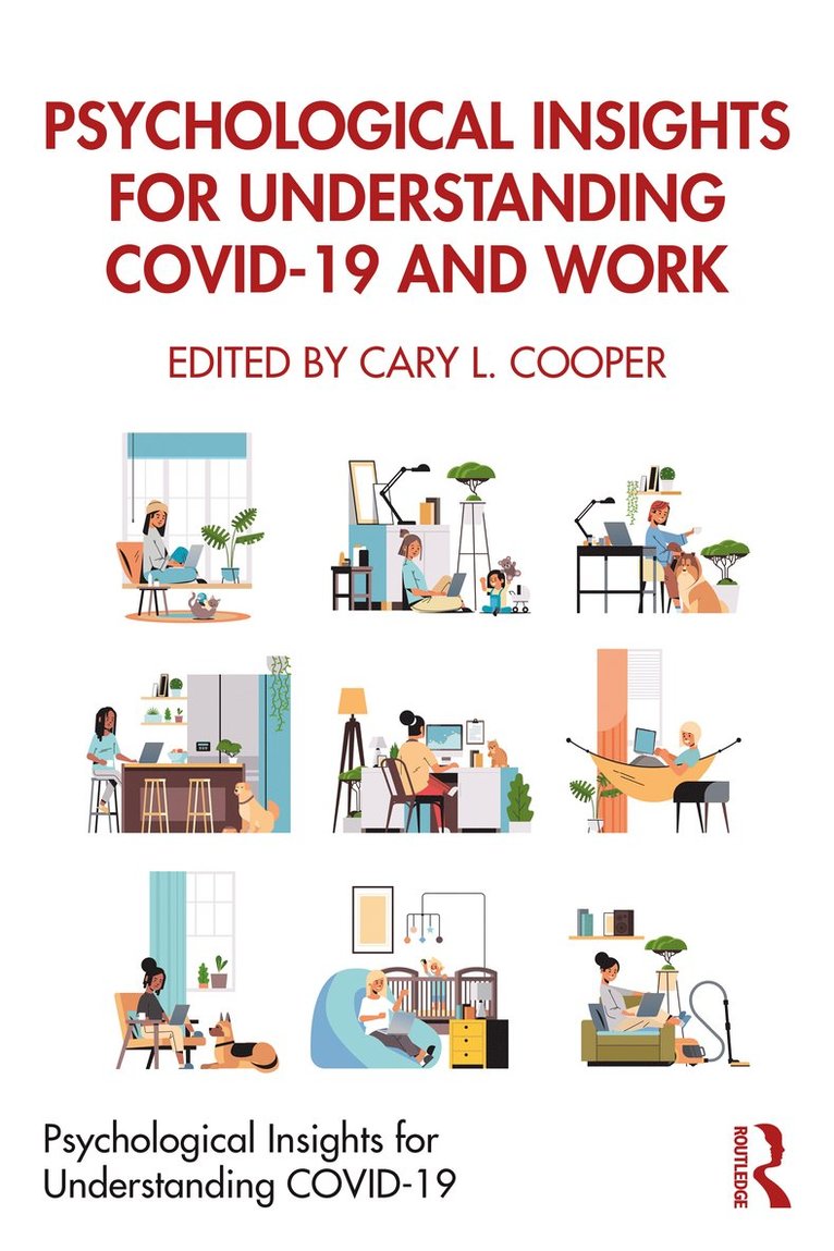 Cary L. Cooper - Psychological Insights for Understanding COVID-19 and Work, Häftad