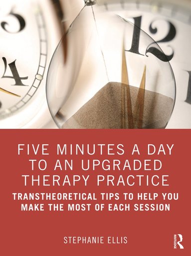 bokomslag Five Minutes a Day to an Upgraded Therapy Practice