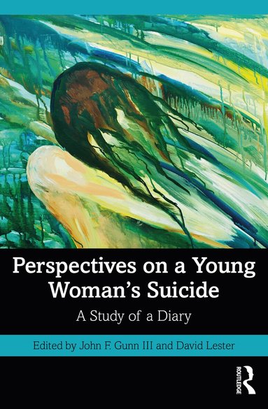 John F. Gunn III, David Lester - Perspectives on a Young Woman's Suicide, Häftad