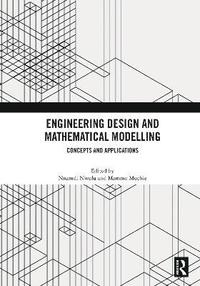 bokomslag Engineering Design and Mathematical Modelling