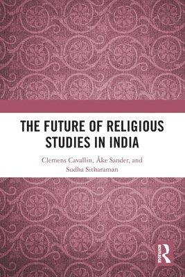 The Future of Religious Studies in India 1