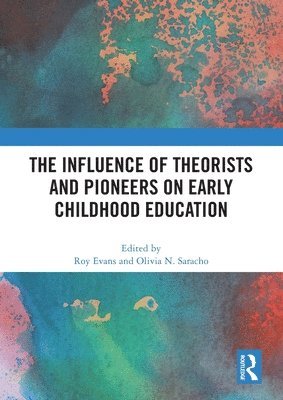 bokomslag The Influence of Theorists and Pioneers on Early Childhood Education