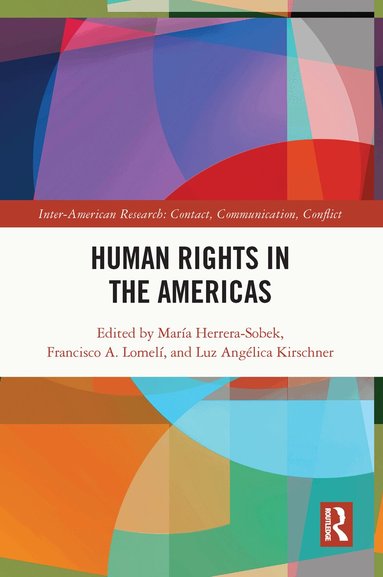 María Herrera-Sobek, Francisco Lomelí, Luz Angélica Kirschner - Human Rights in the Americas, Häftad