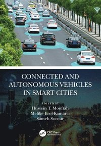bokomslag Connected and Autonomous Vehicles in Smart Cities