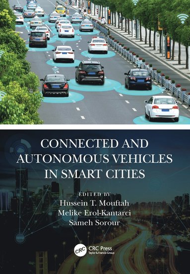 bokomslag Connected and Autonomous Vehicles in Smart Cities