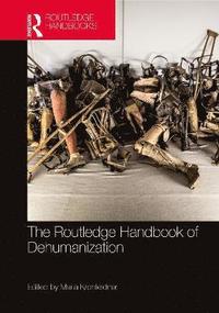 bokomslag The Routledge Handbook of Dehumanization