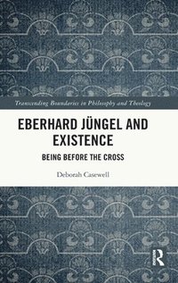 bokomslag Eberhard Jngel and Existence