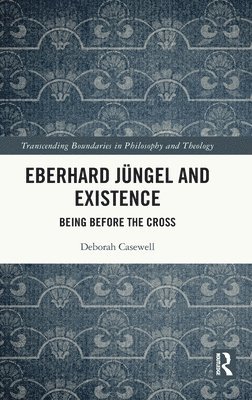 bokomslag Eberhard Jngel and Existence