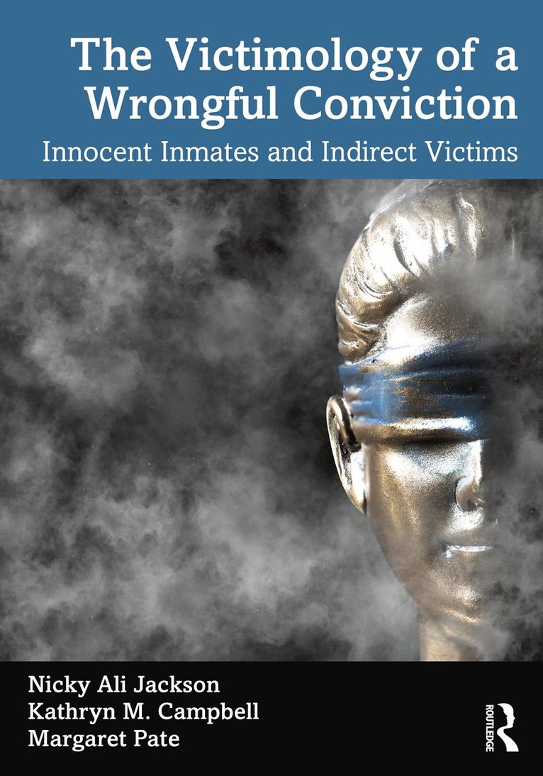 The Victimology of a Wrongful Conviction 1