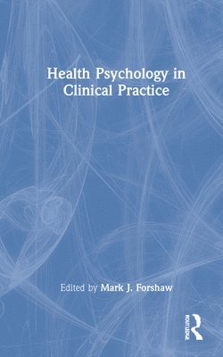Health Psychology in Clinical Practice 1
