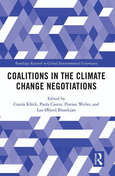 Carola Klöck, Paula Castro, Florian Weiler, Lau Øfjord Blaxekjær - Coalitions in the Climate Change Negotiations, Häftad