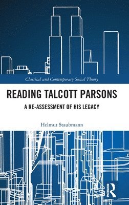 bokomslag Reading Talcott Parsons