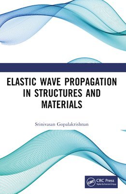 Elastic Wave Propagation in Structures and Materials 1