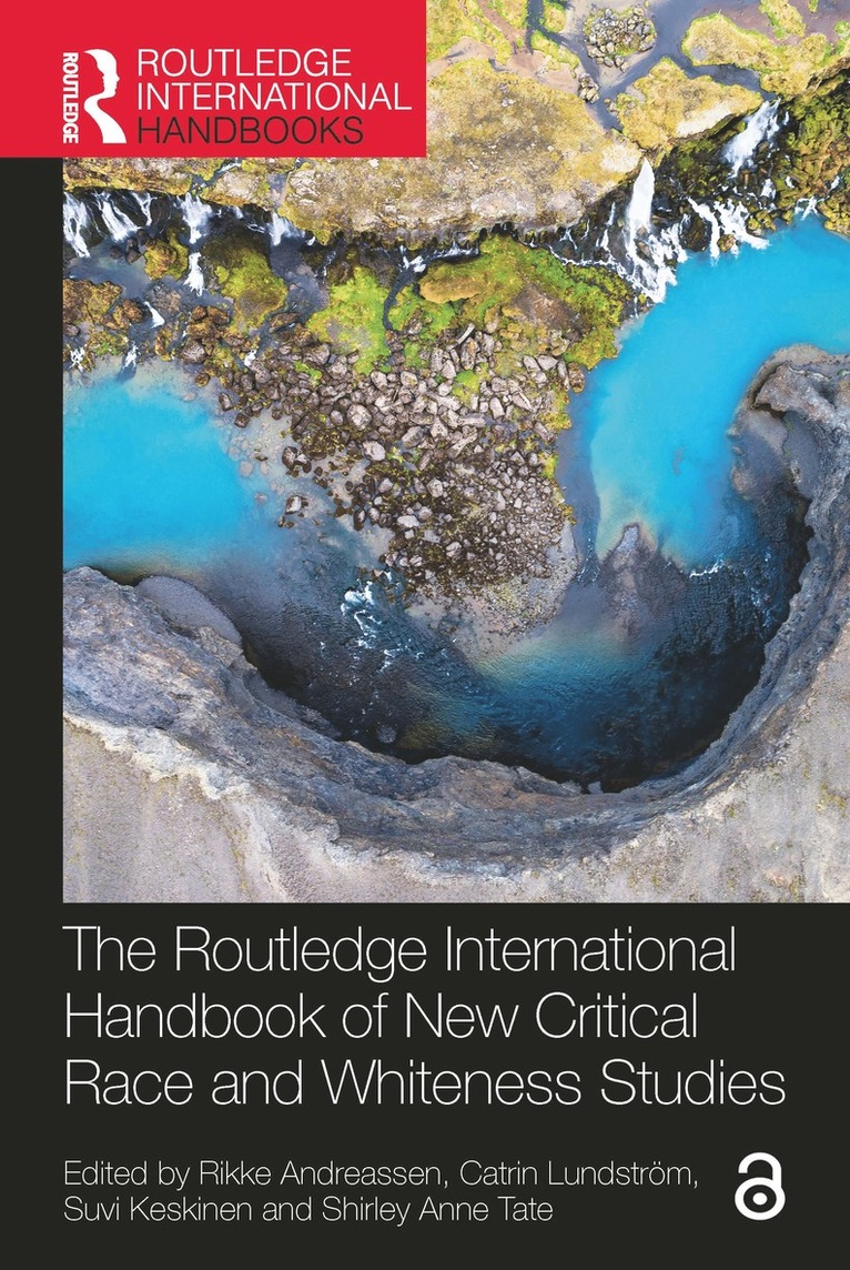 The Routledge International Handbook of New Critical Race and Whiteness Studies 1