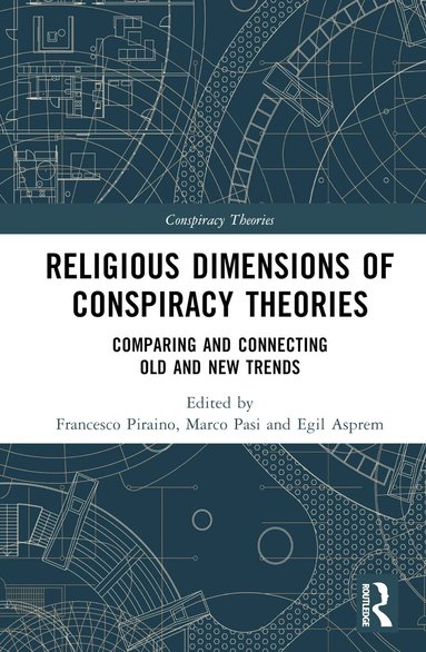 Francesco Piraino, Marco Pasi, Egil Asprem - Religious Dimensions of Conspiracy Theories, Inbunden