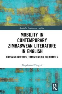 bokomslag Mobility in Contemporary Zimbabwean Literature in English