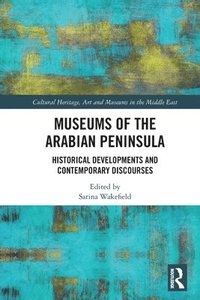 bokomslag Museums of the Arabian Peninsula