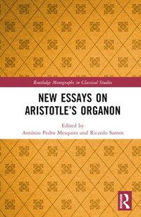 bokomslag New Essays on Aristotles Organon