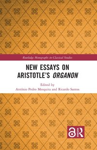 bokomslag New Essays on Aristotle's Organon