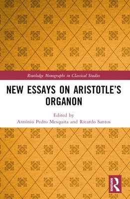 New Essays on Aristotles Organon 1