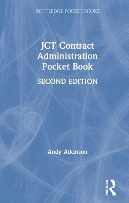 Andy Atkinson, Andy (London South Bank University) Atkinson - JCT Contract Administration Pocket Book, Inbunden