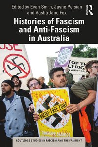 bokomslag Histories of Fascism and Anti-Fascism in Australia