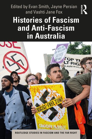 Evan Smith, Jayne Persian, Vashti Jane Fox - Histories of Fascism and Anti-Fascism in Australia, Häftad