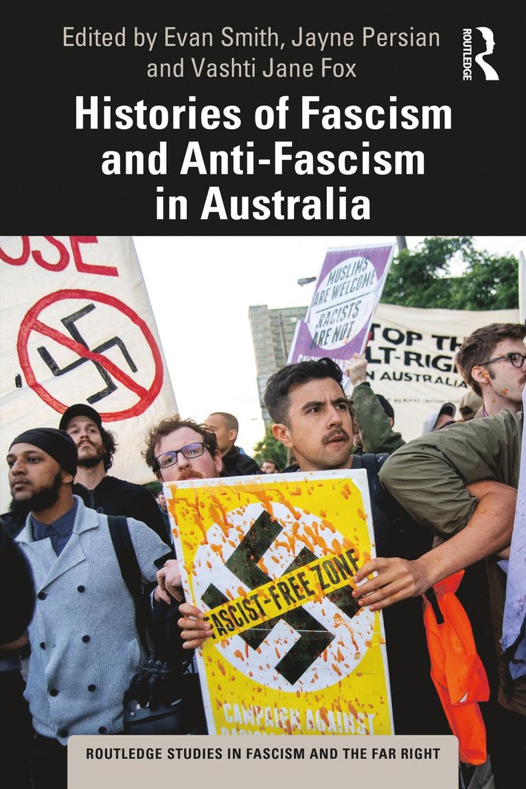 Evan Smith, Jayne Persian, Vashti Jane Fox, Australia) Smith, Evan (Flinders University, Australia) Persian, Jayne (University of Southern Queensland, Australia) Fox, Vashti Jane (University of Western Australia - Histories of Fascism and Anti-Fascism in Australia, Häftad