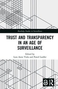 bokomslag Trust and Transparency in an Age of Surveillance