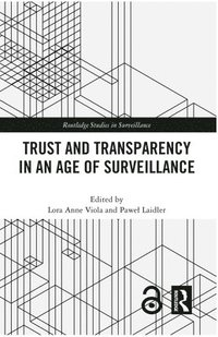 bokomslag Trust and Transparency in an Age of Surveillance