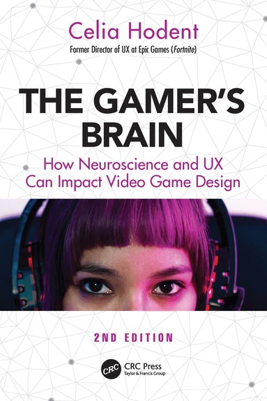 Celia Hodent - Gamer's Brain, Häftad