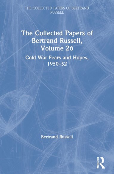 Bertrand Russell, Andrew G. Bone - Collected Papers of Bertrand Russell, Volume 26, Häftad