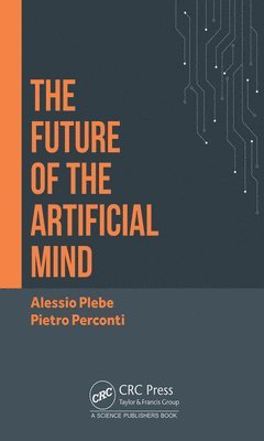 The Future of the Artificial Mind 1