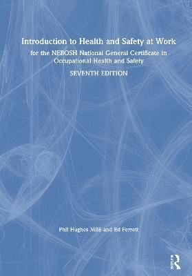 Phil Hughes MBE, Ed Ferrett, Phil Hughes Mbe - Introduction to Health and Safety at Work, Inbunden