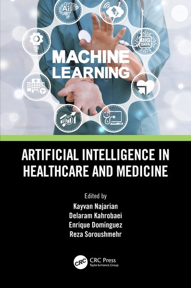 bokomslag Artificial Intelligence in Healthcare and Medicine