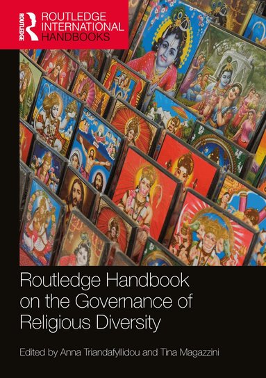 Anna Triandafyllidou, Tina Magazzini - Routledge Handbook on the Governance of Religious Diversity, Häftad