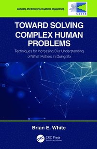 bokomslag Toward Solving Complex Human Problems