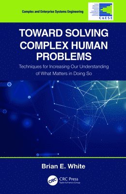 Toward Solving Complex Human Problems 1