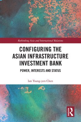 Configuring the Asian Infrastructure Investment Bank 1