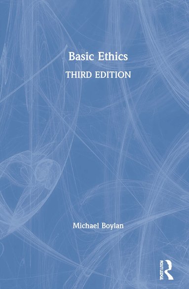 Michael Boylan - Basic Ethics, Inbunden