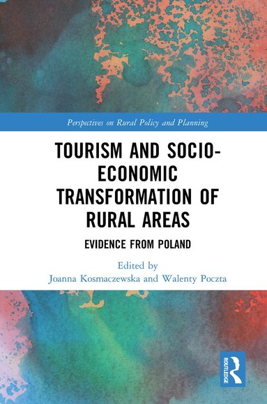bokomslag Tourism and Socio-Economic Transformation of Rural Areas