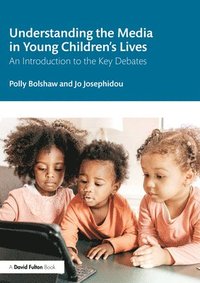 bokomslag Understanding the Media in Young Childrens Lives