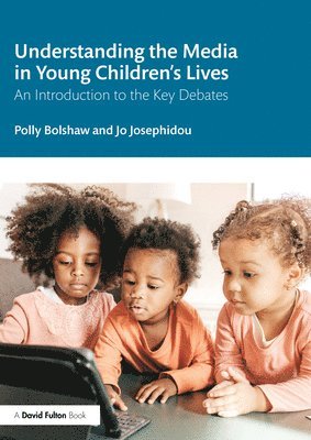 Understanding the Media in Young Childrens Lives 1